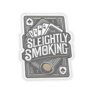 Street Magic Hustler - Sleightly Smoking